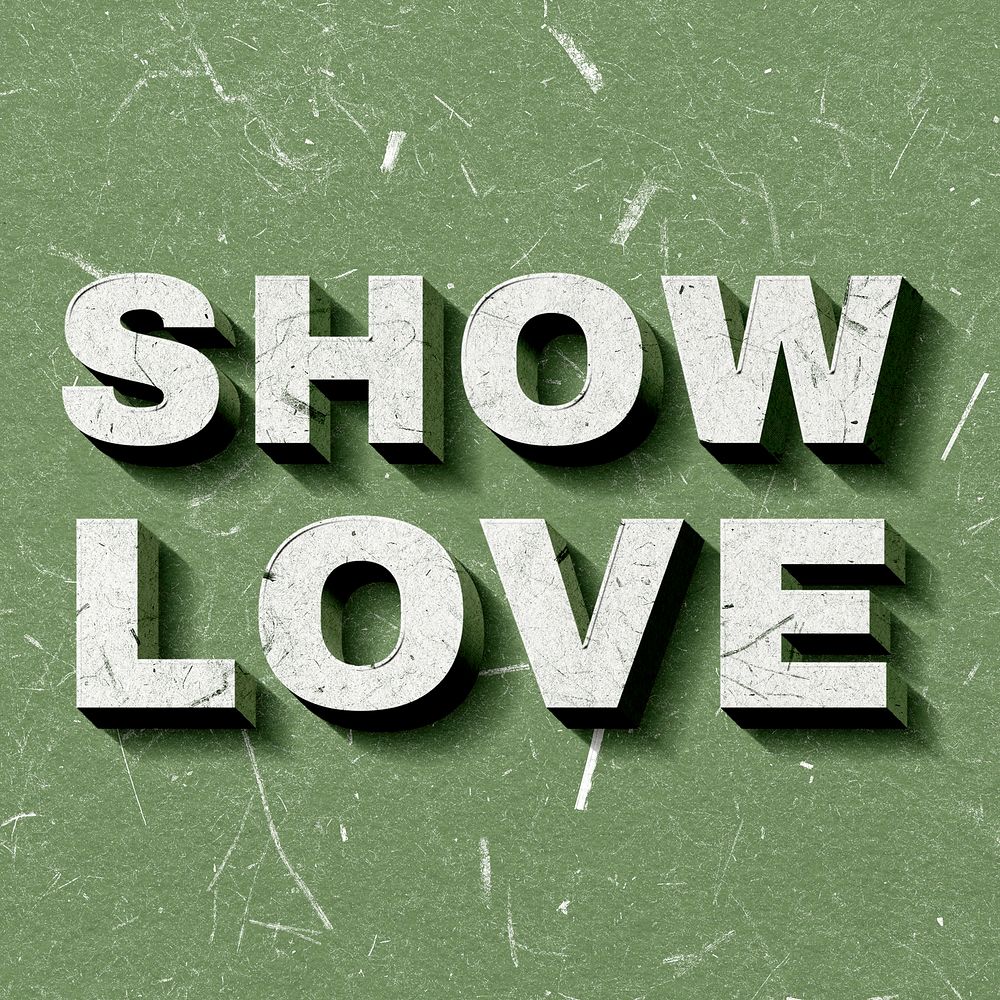 Show Love green vintage 3D paper font quote