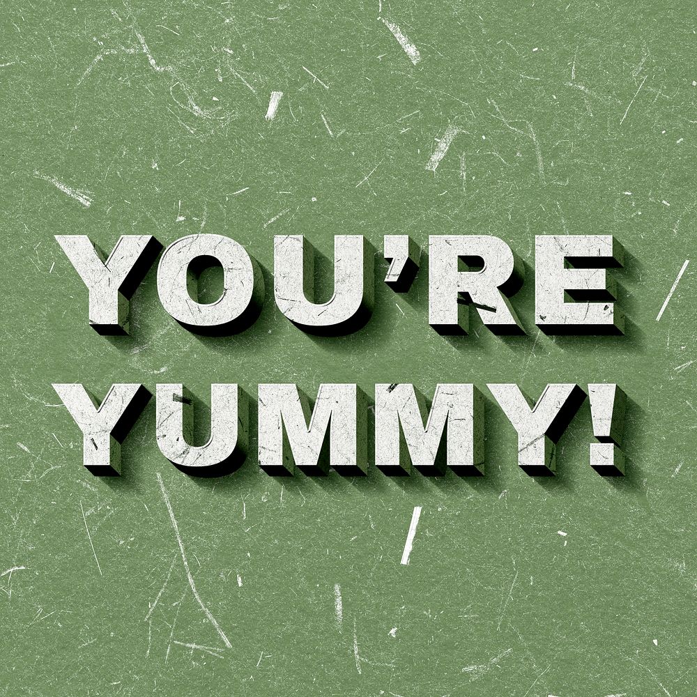Vintage green You're Yummy! 3D paper font quote