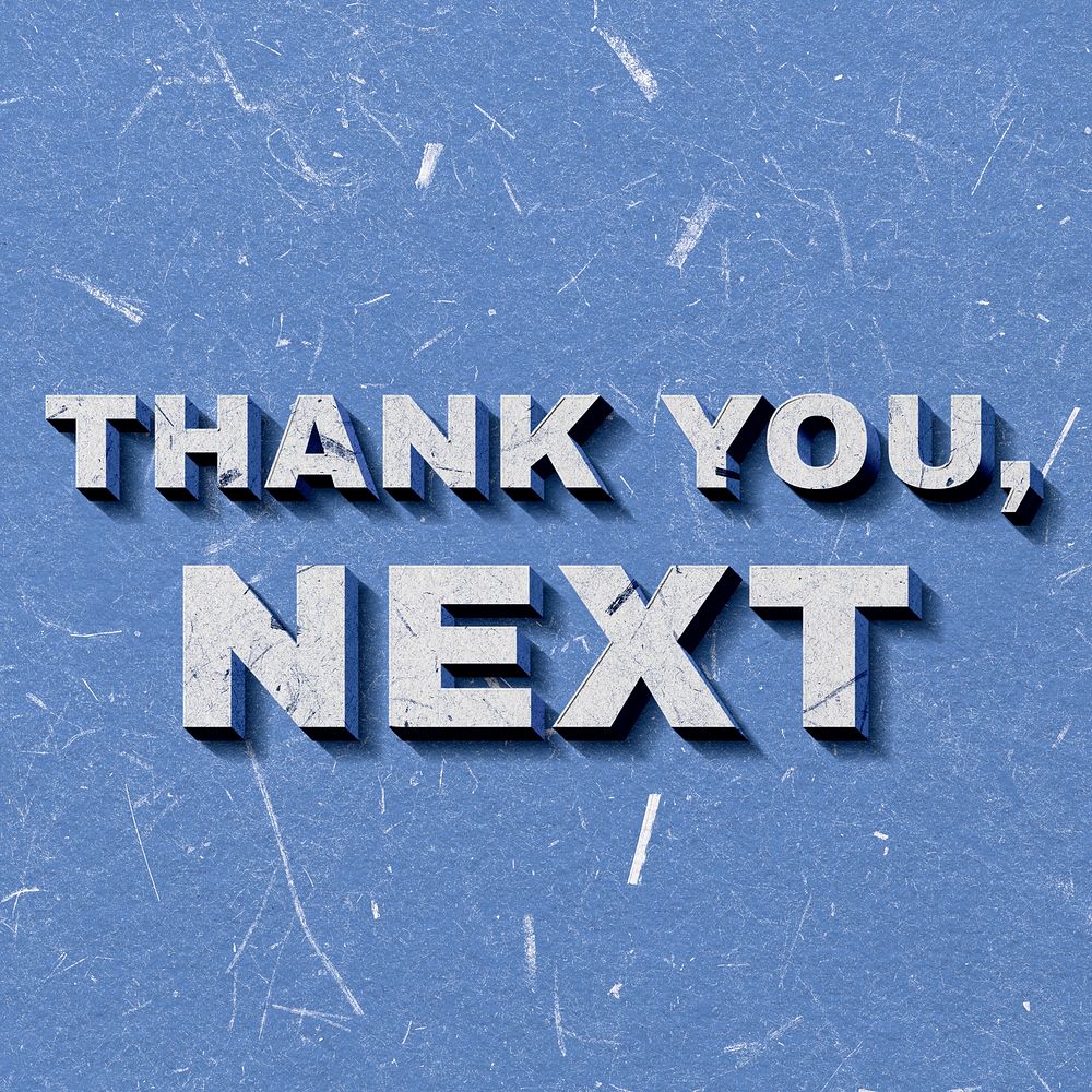 Retro 3D Thank You, Next blue quote paper font typography