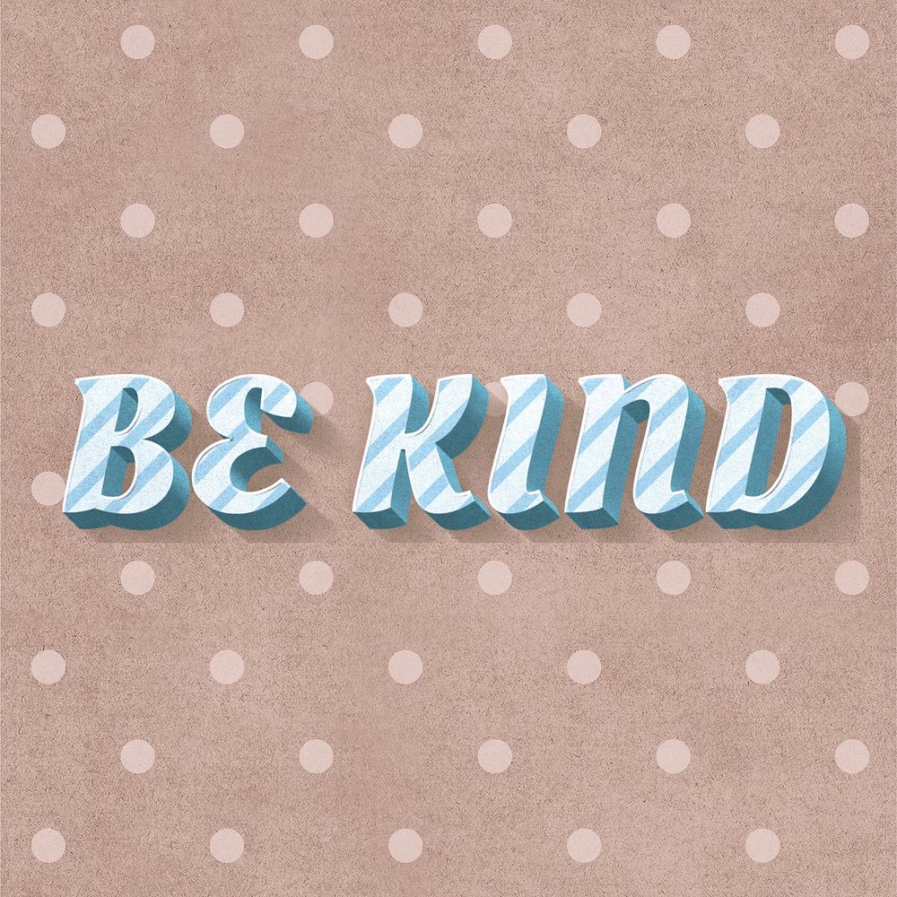 Be kind word striped font typography