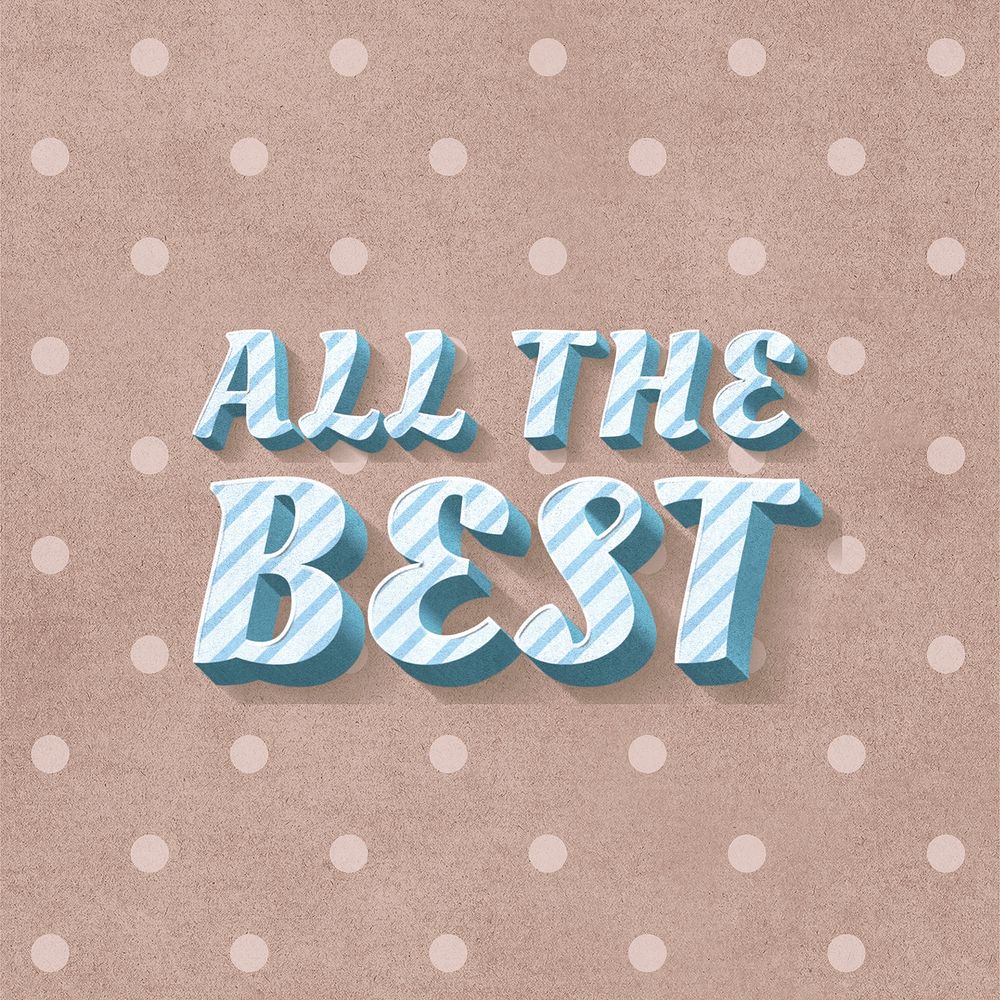 All the best word striped font typography