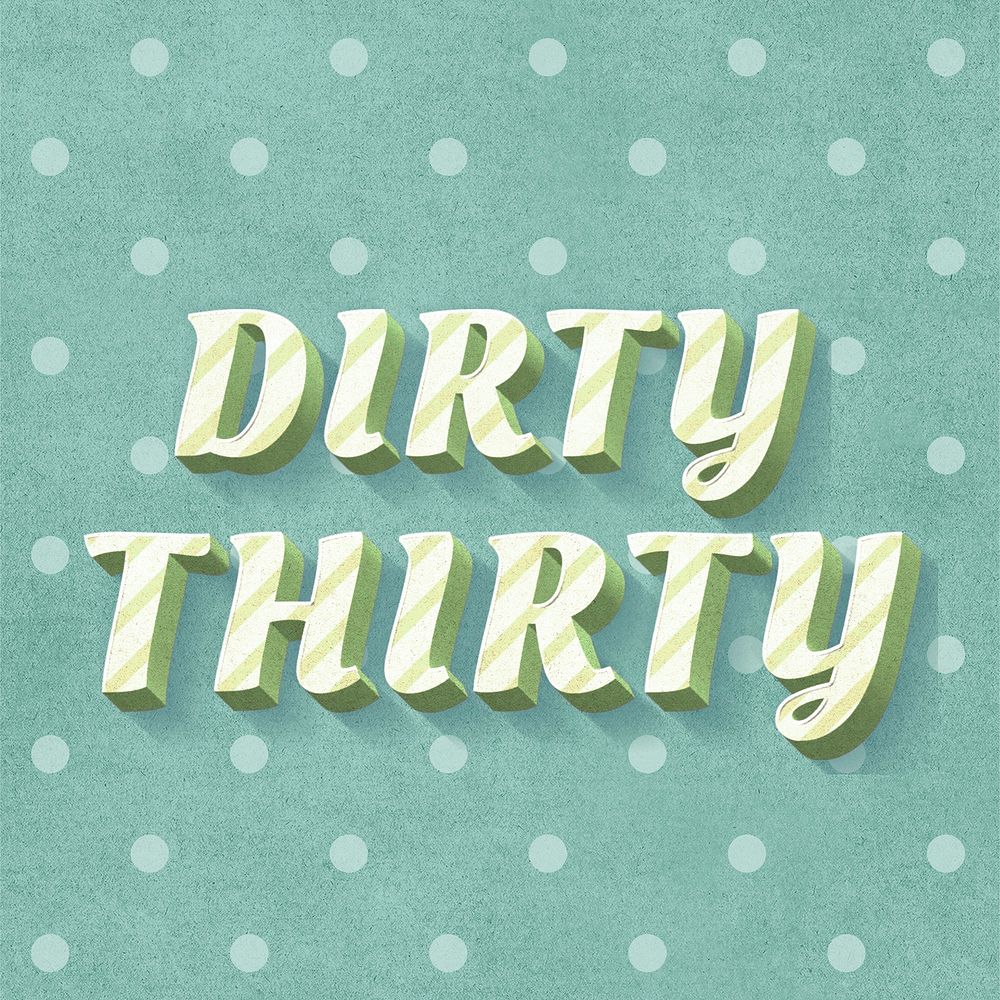 Colorful font candy cane typography word dirty thirty