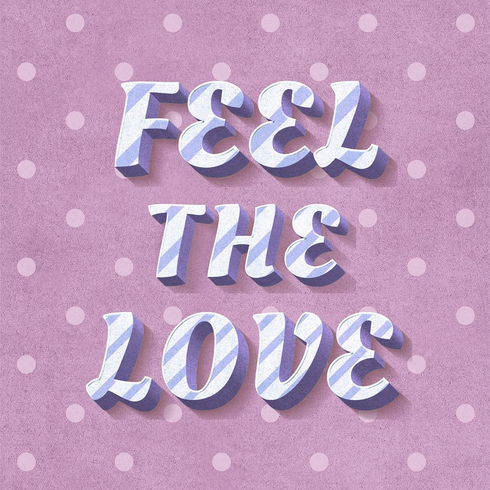 Feel the love word striped font typography