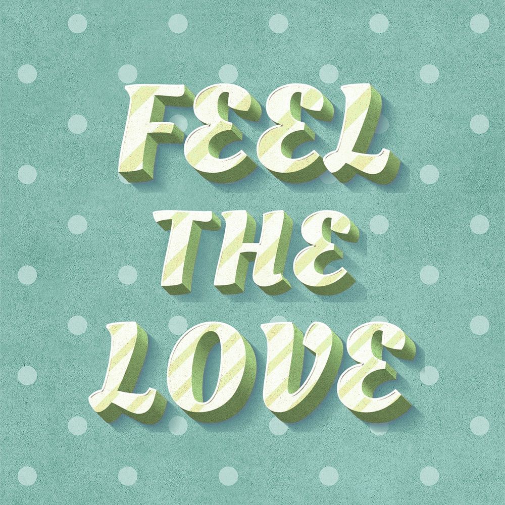 Feel the love text vintage typography polka dot background