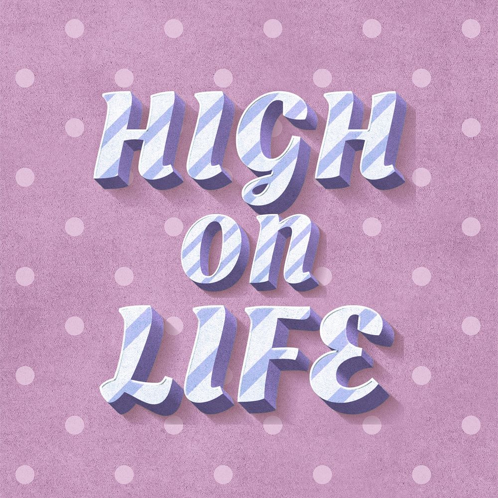 High on life 3d vintage word clipart