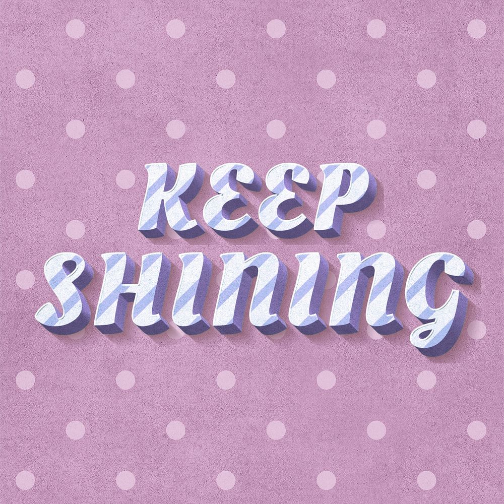 Keep shining 3d vintage word clipart