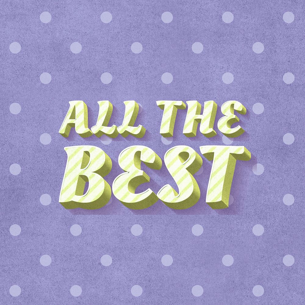 All the best text 3d vintage typography polka dot background