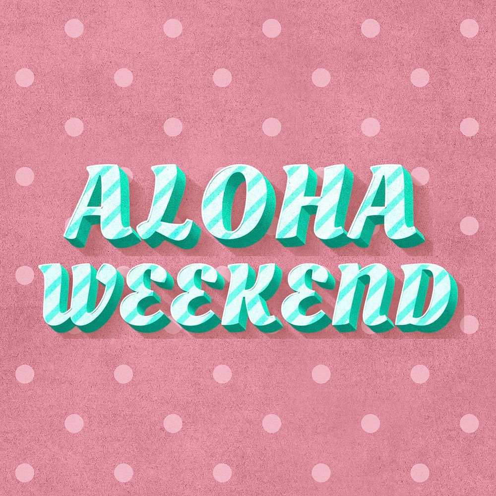 Aloha weekend word striped font typography