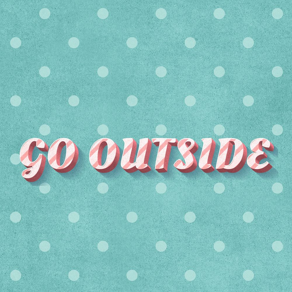 Go outside text 3d vintage word clipart
