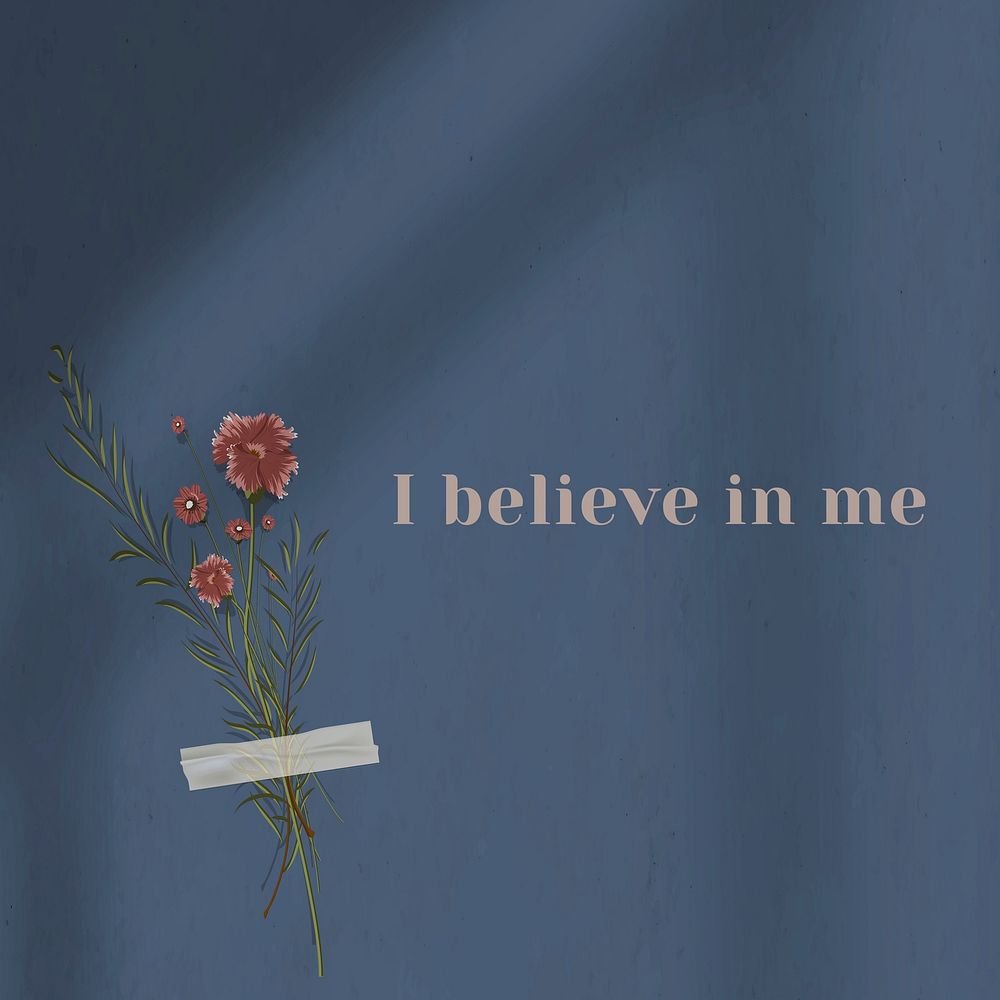 I believe in me inspirational quote on wall