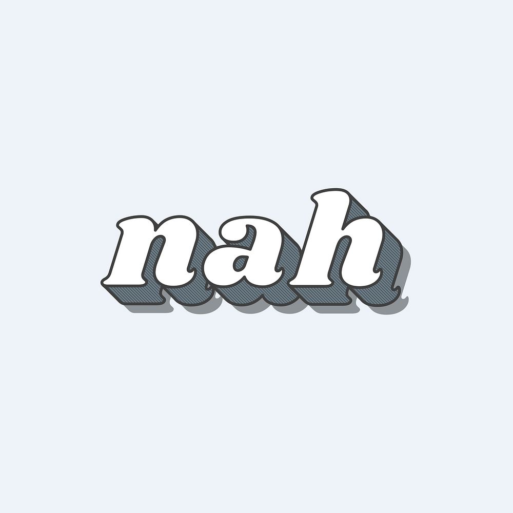 Nah word bold typography vector