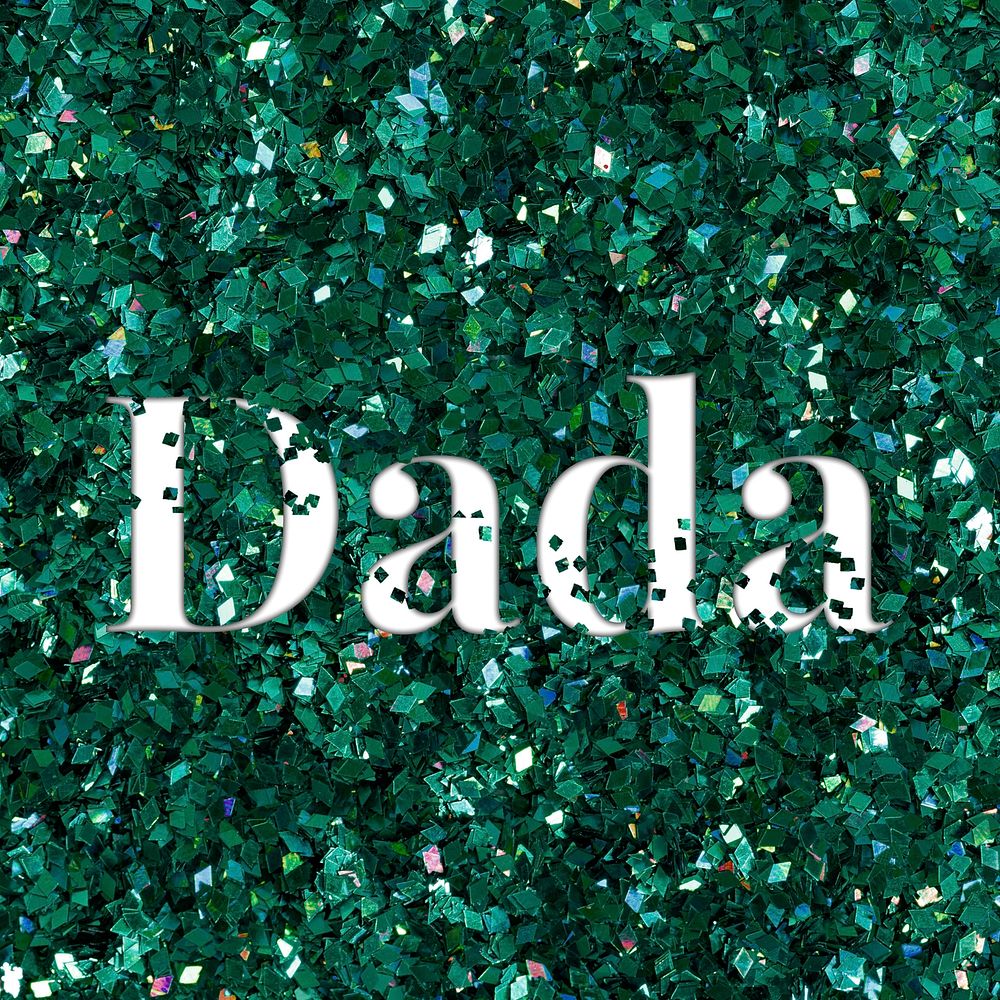 Dada glittery message typography word