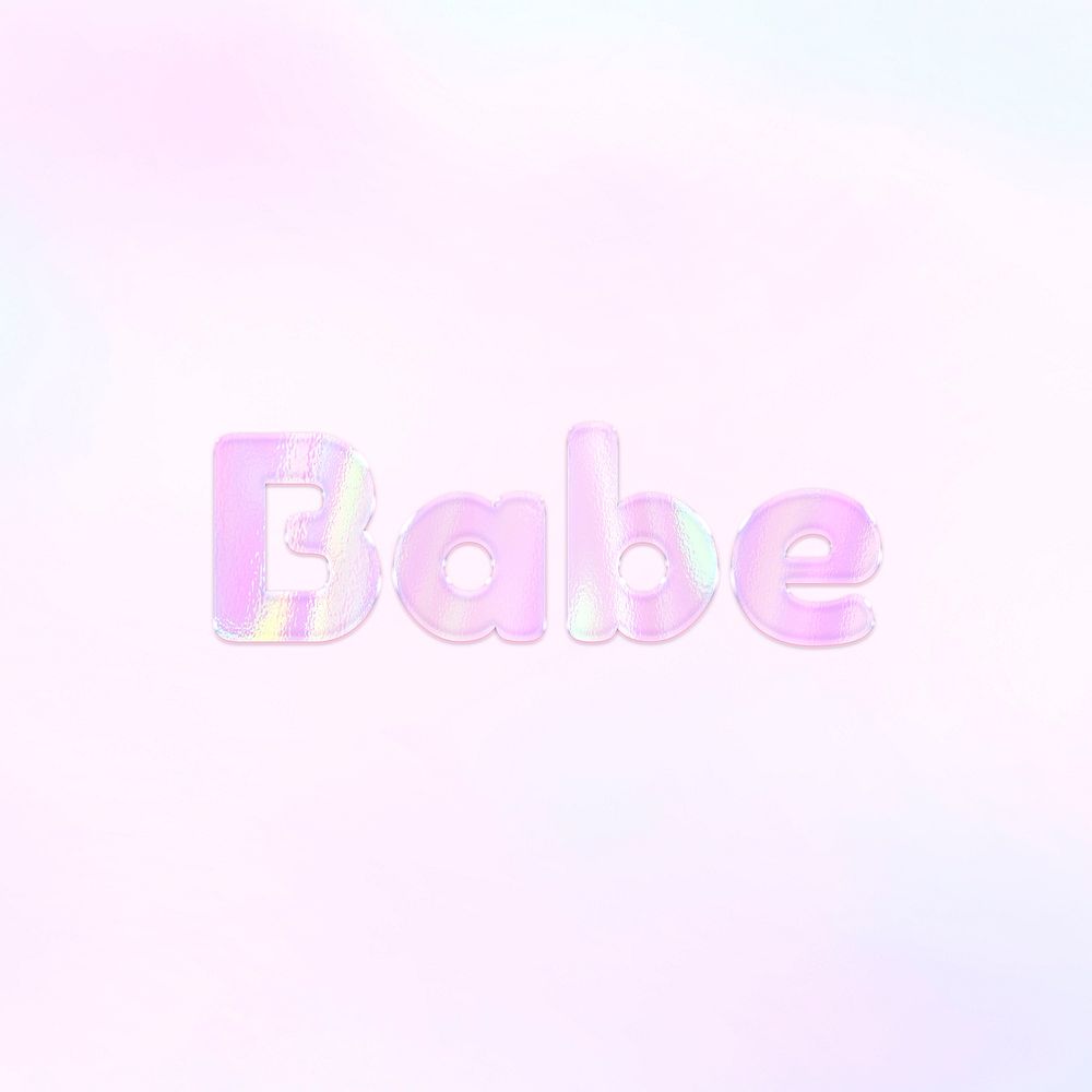 Babe pink holographic text bold font typography feminine