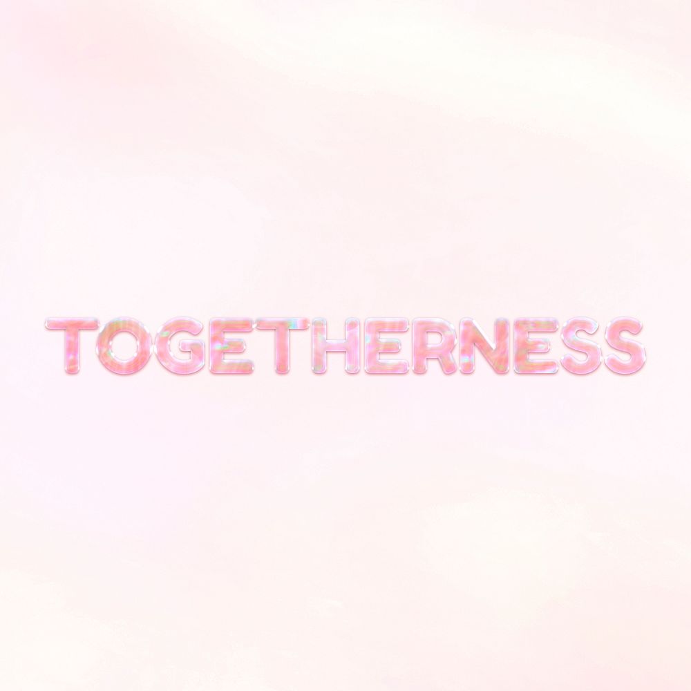 Togetherness word holographic effect pastel orange typography