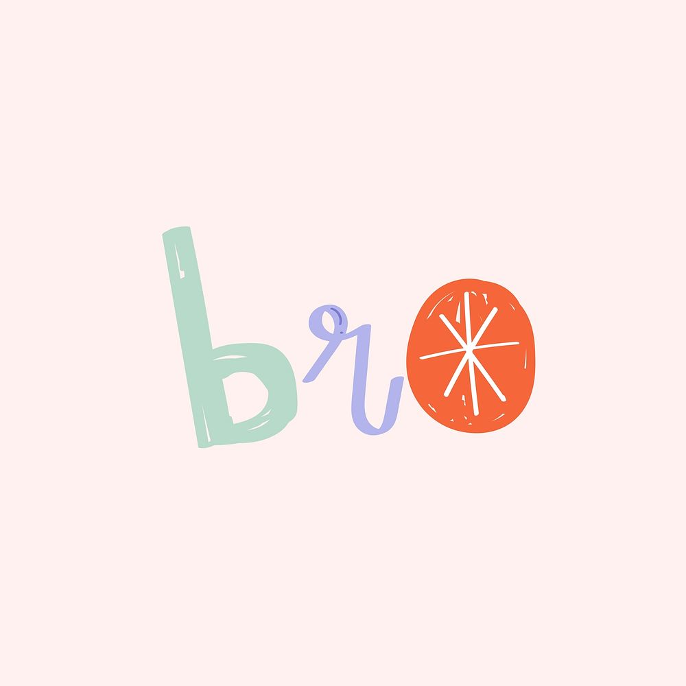 Bro word psd doodle font colorful handwritten