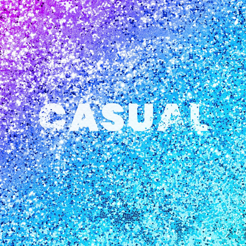 Casual glittery texture word typography