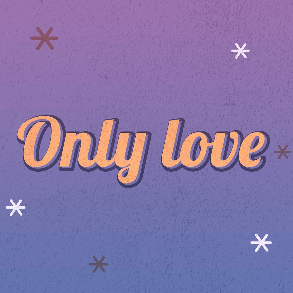 Only love text dreamy vintage star typography