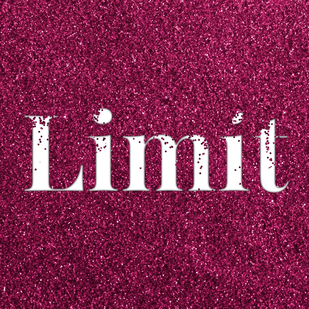 Sparkle limit glitter word art typography