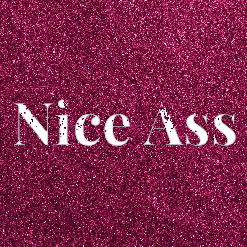 Ruby glitter nice ass text typography festive effect