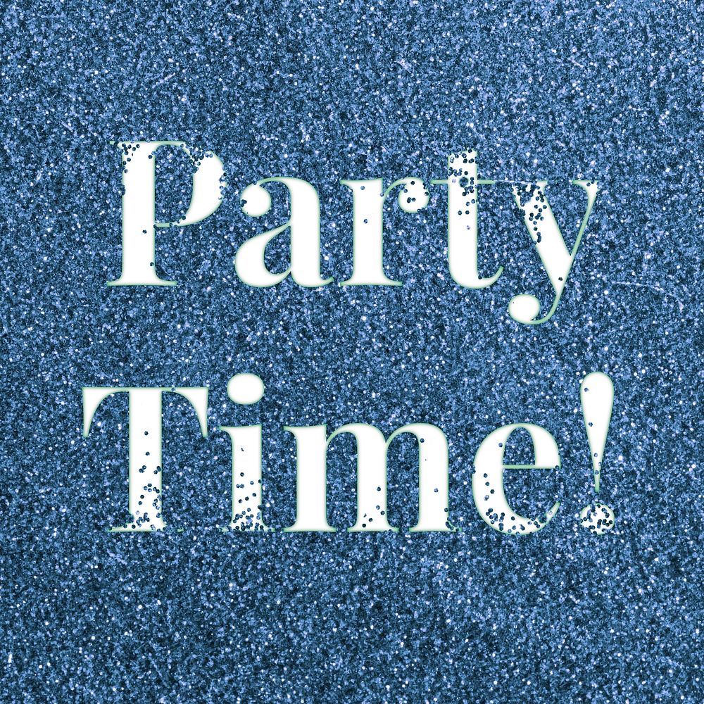 Blue glitter party time! text typography festive effect