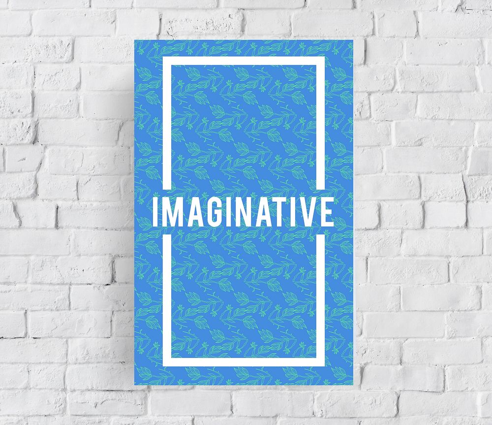 Fresh Ideas Imaginative Be Creative