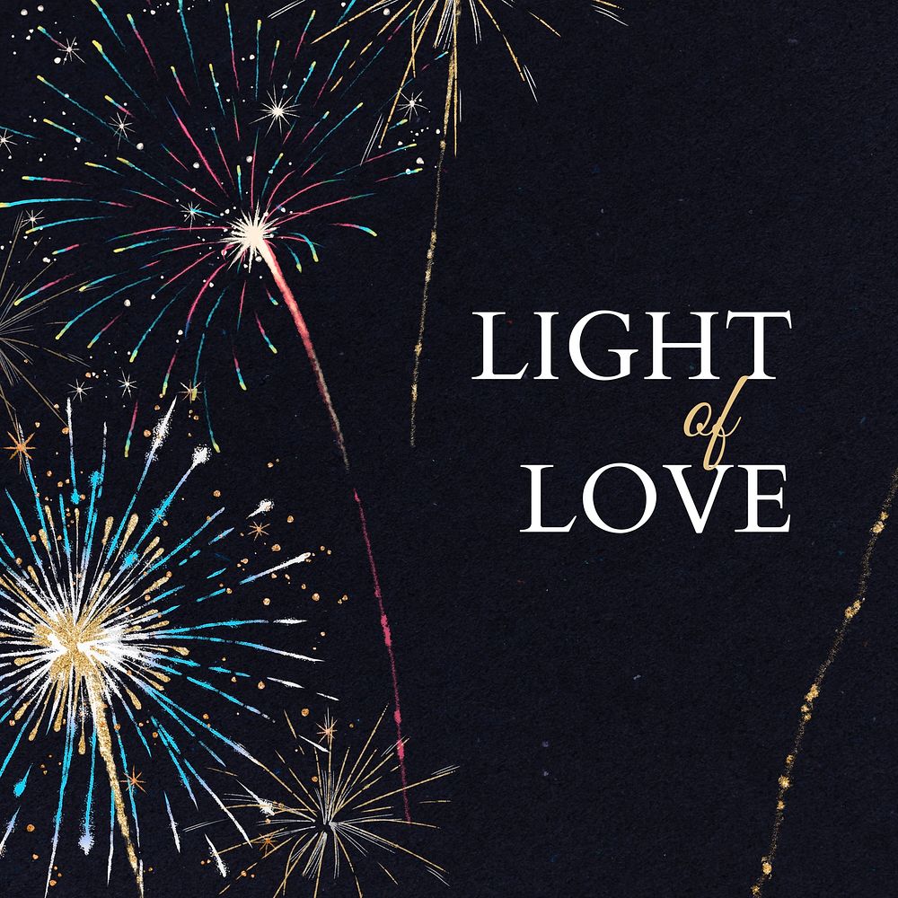 Shiny fireworks graphic with text, light of love