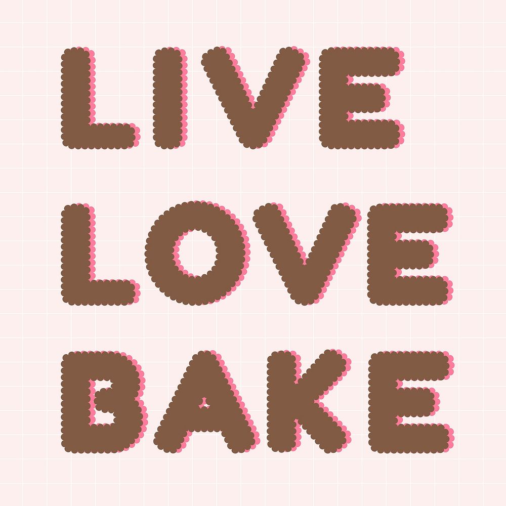 LIVE LOVE BAKE vector typography