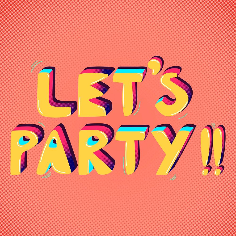 Let's party!! psd funky word typography
