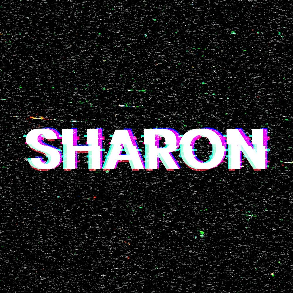 Sharon name typography glitch effect