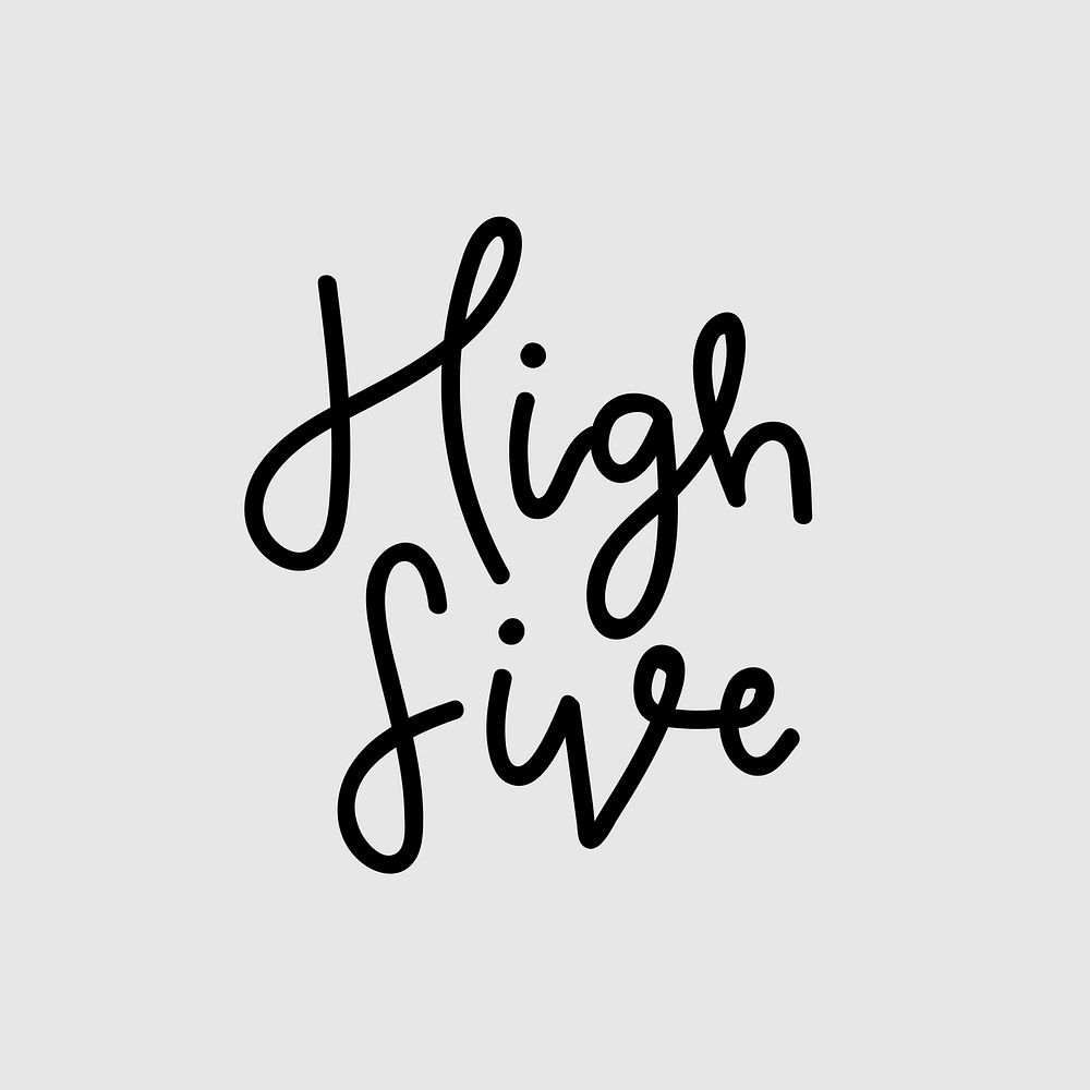 High five calligraphy text  typography vector