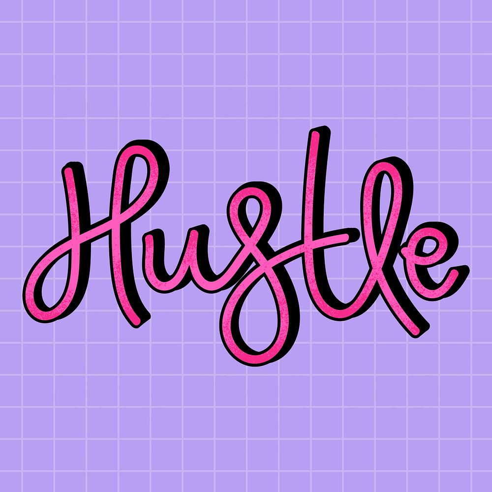 Hustle calligraphy psd text typography message