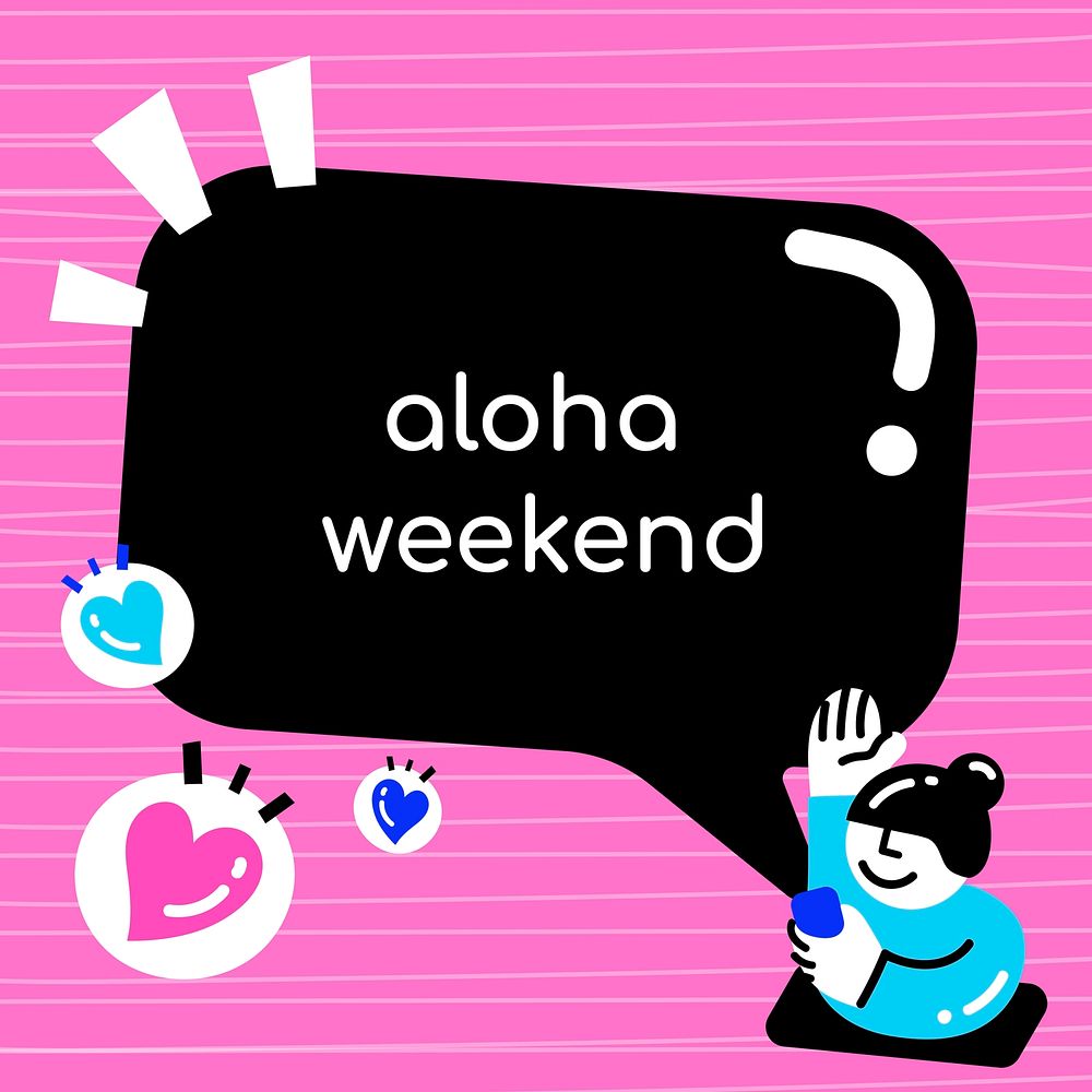Aloha weekend speech bubble vector social media template