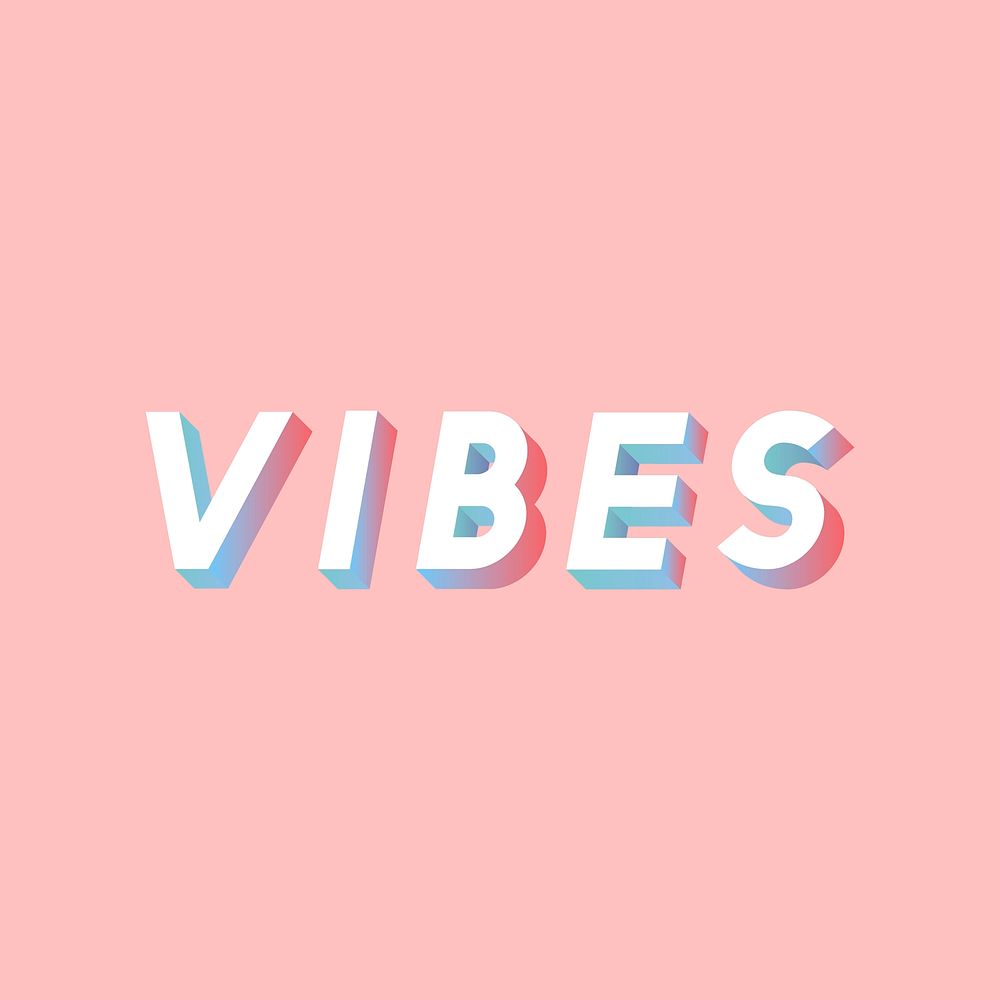 Vibes text 3d effect gradient shadow typography