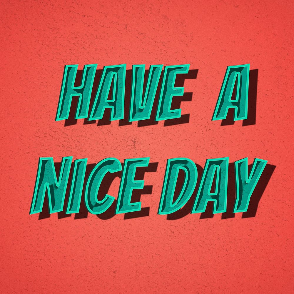 Have a nice day retro style typography