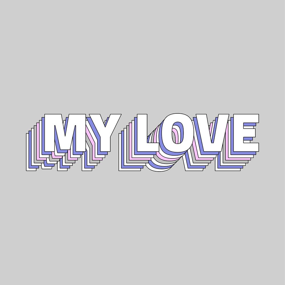 My love layered typography retro word