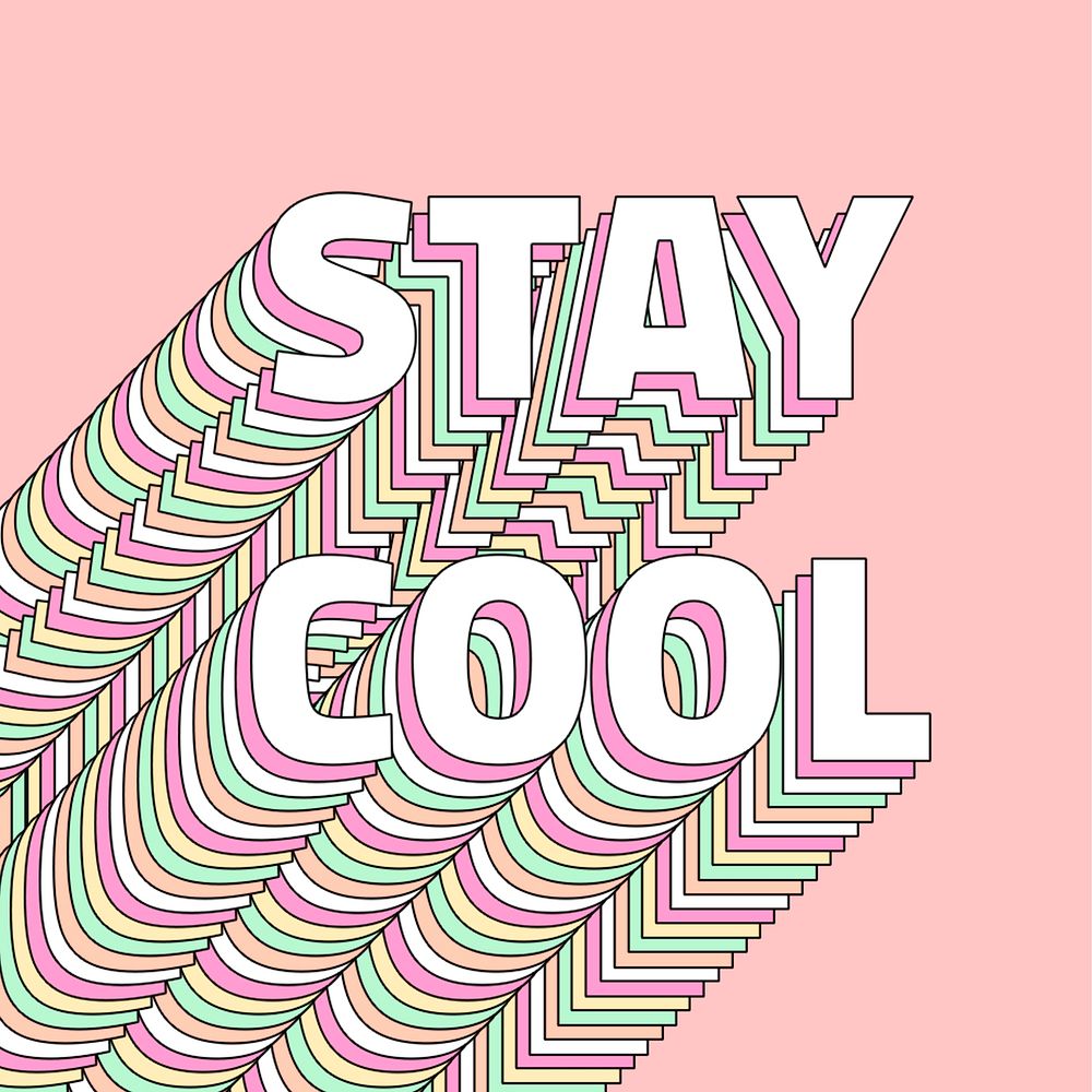Text Stay cool layered typography retro word