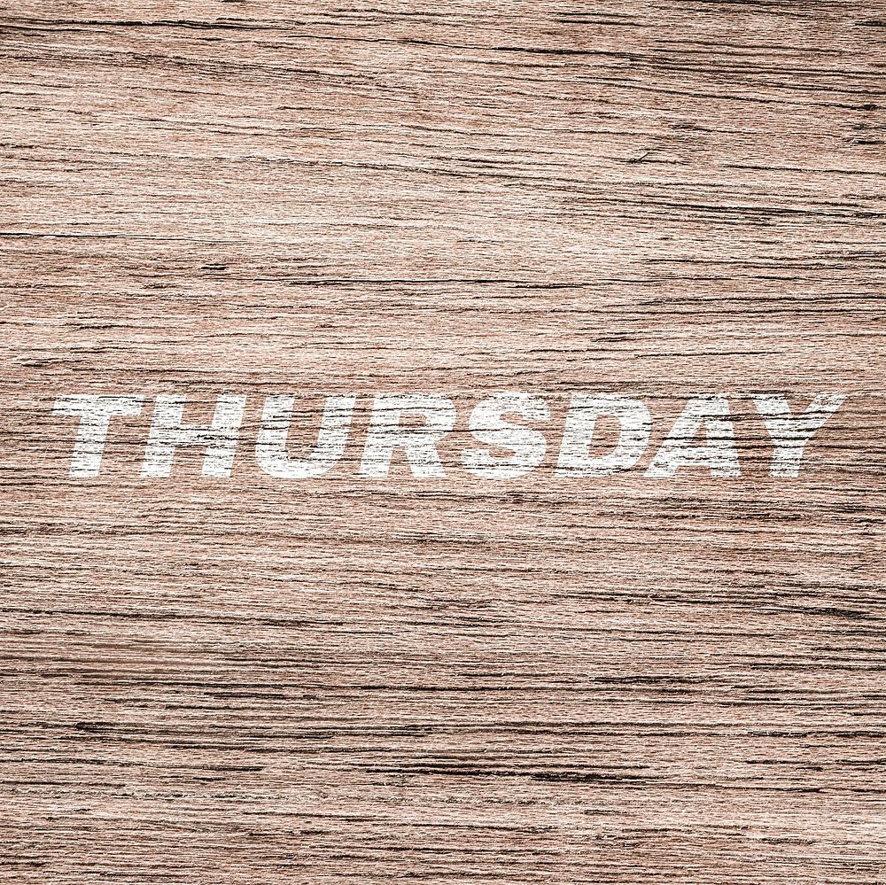 Thursday text typography light wood texture