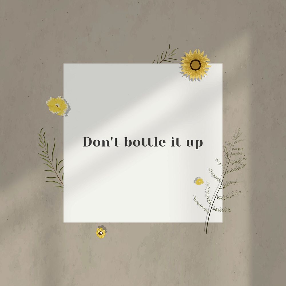 Don't bottle it up motivational quote on paper