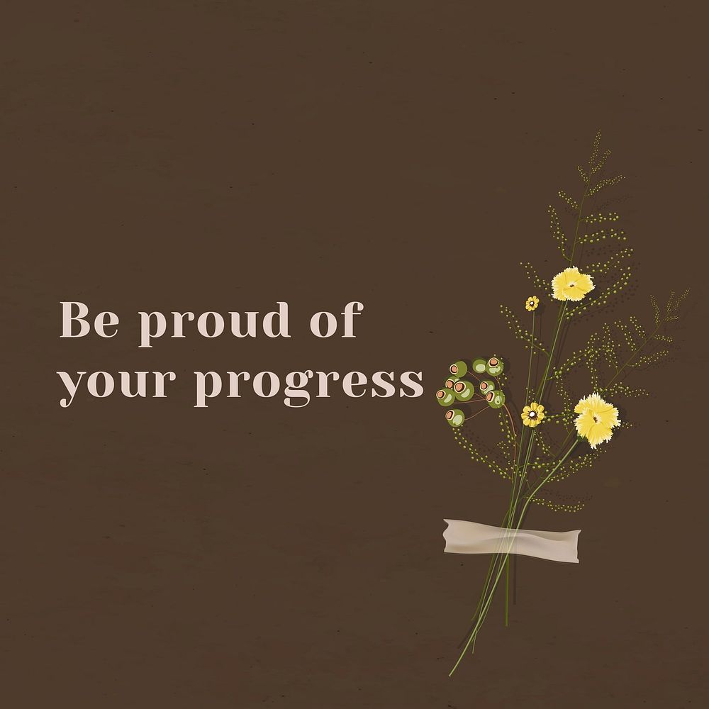 Motivation wall quote be proud of your progress with flower decor
