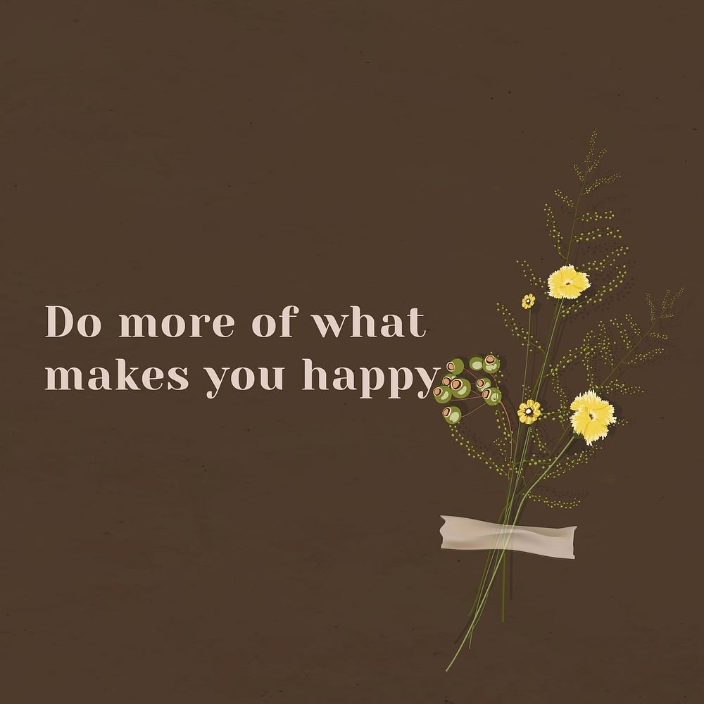 Motivation wall quote do more of what makes you happy with flower decor