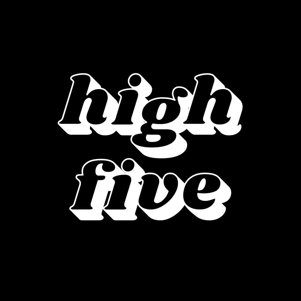 Retro bold font high five lettering shadow typography