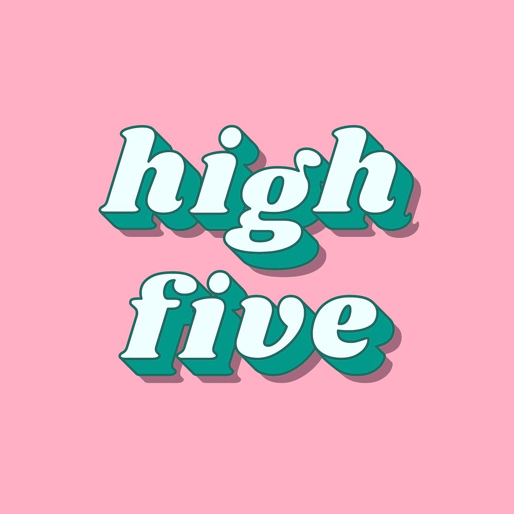 High five retro 3D effect pastel typography