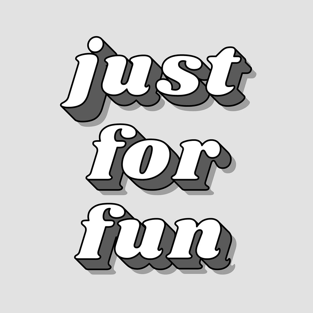 Just for fun text shadow effect bold font typography