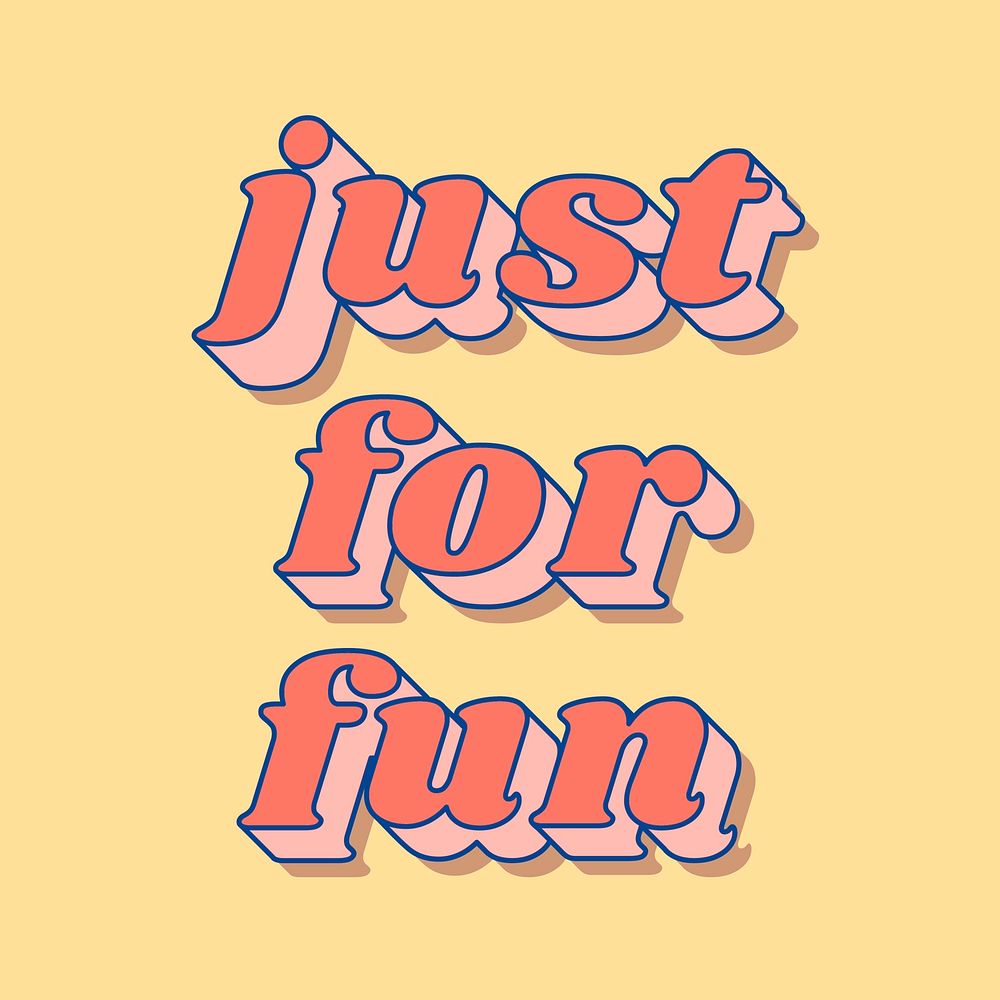 Just for fun retro 3D typography bold font