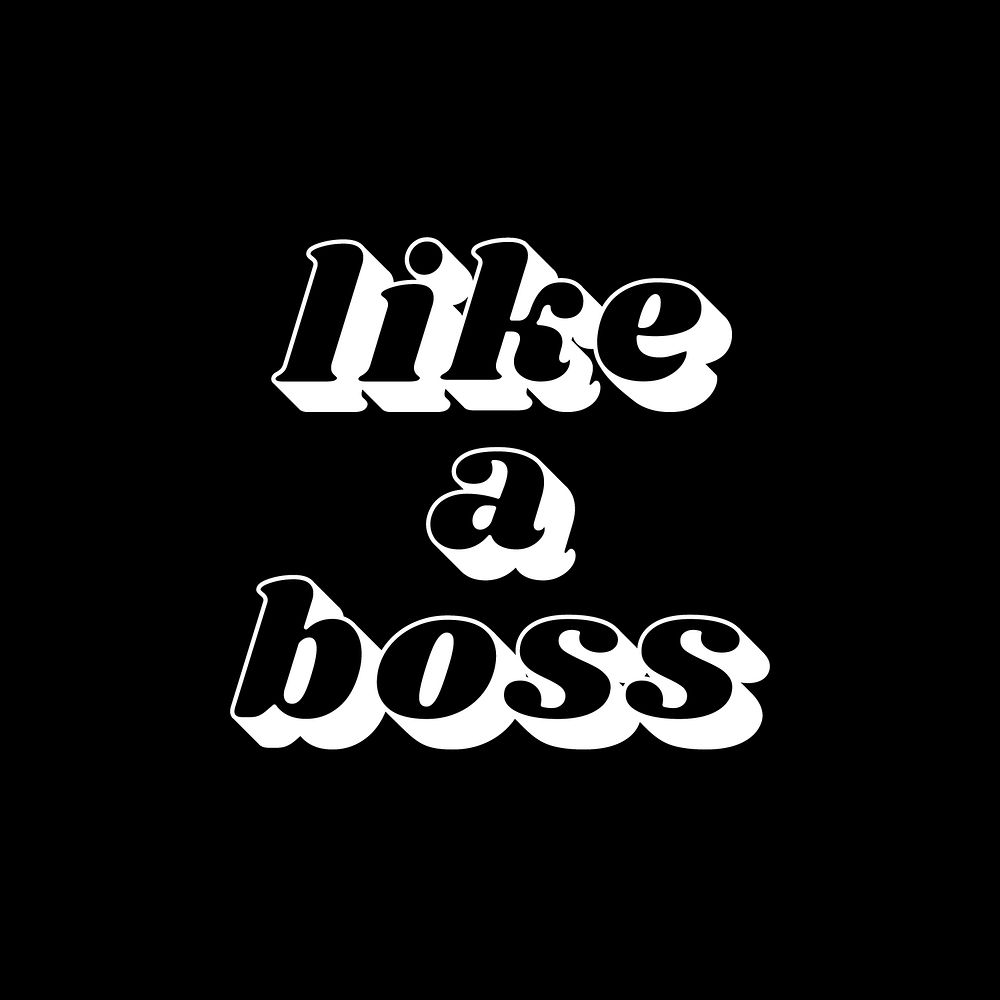 Like a boss text shadow effect bold font typography