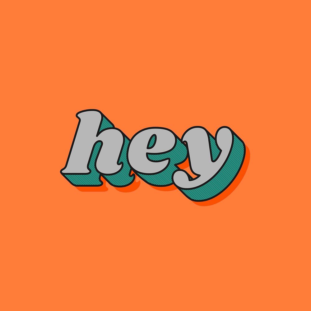 Hey lettering retro bold font typography