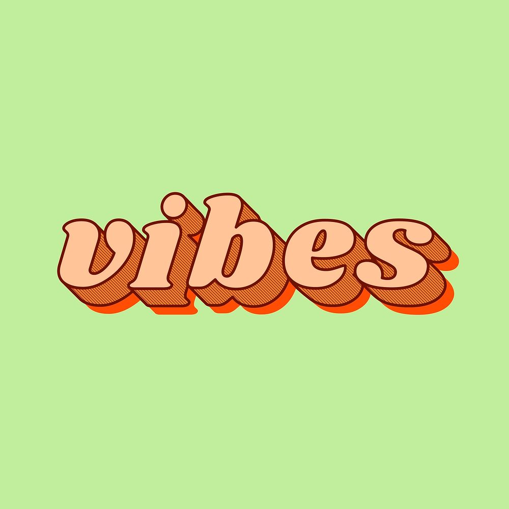 Vibes text retro bold font typography