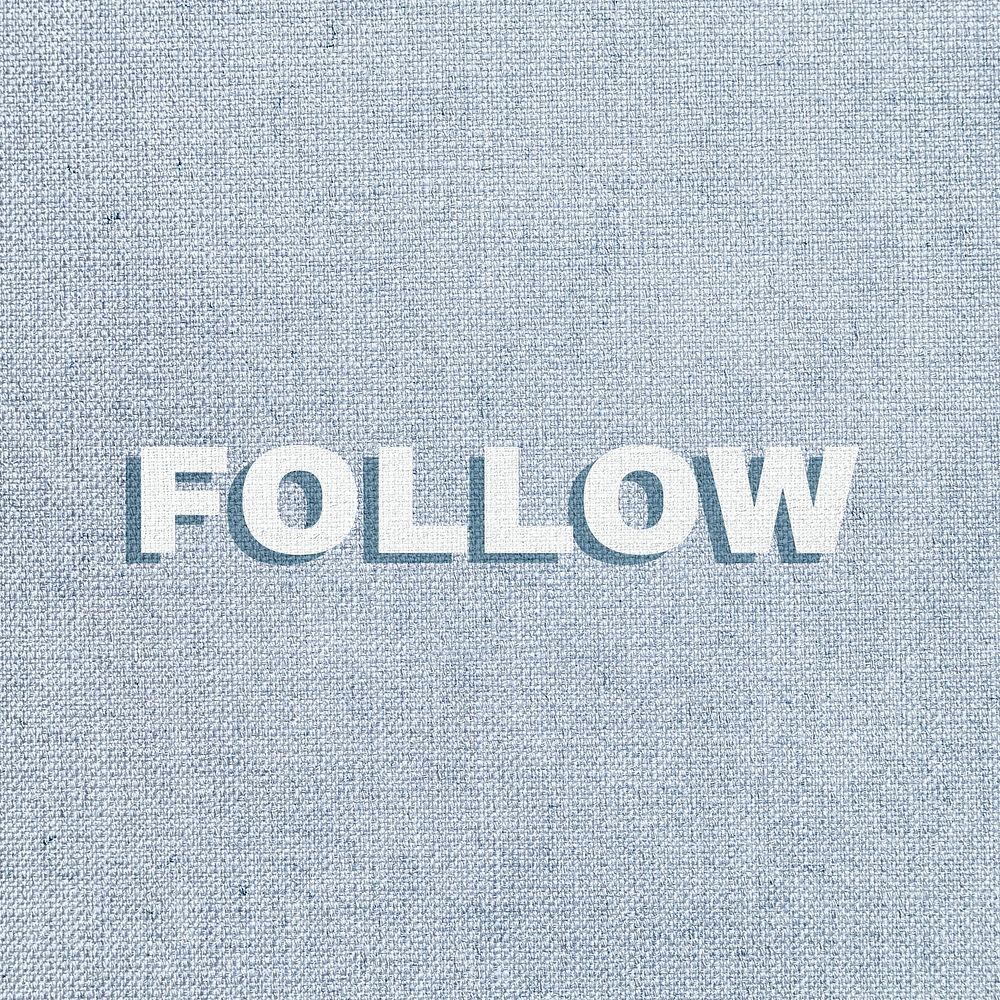 Follow colorful fabric texture typography
