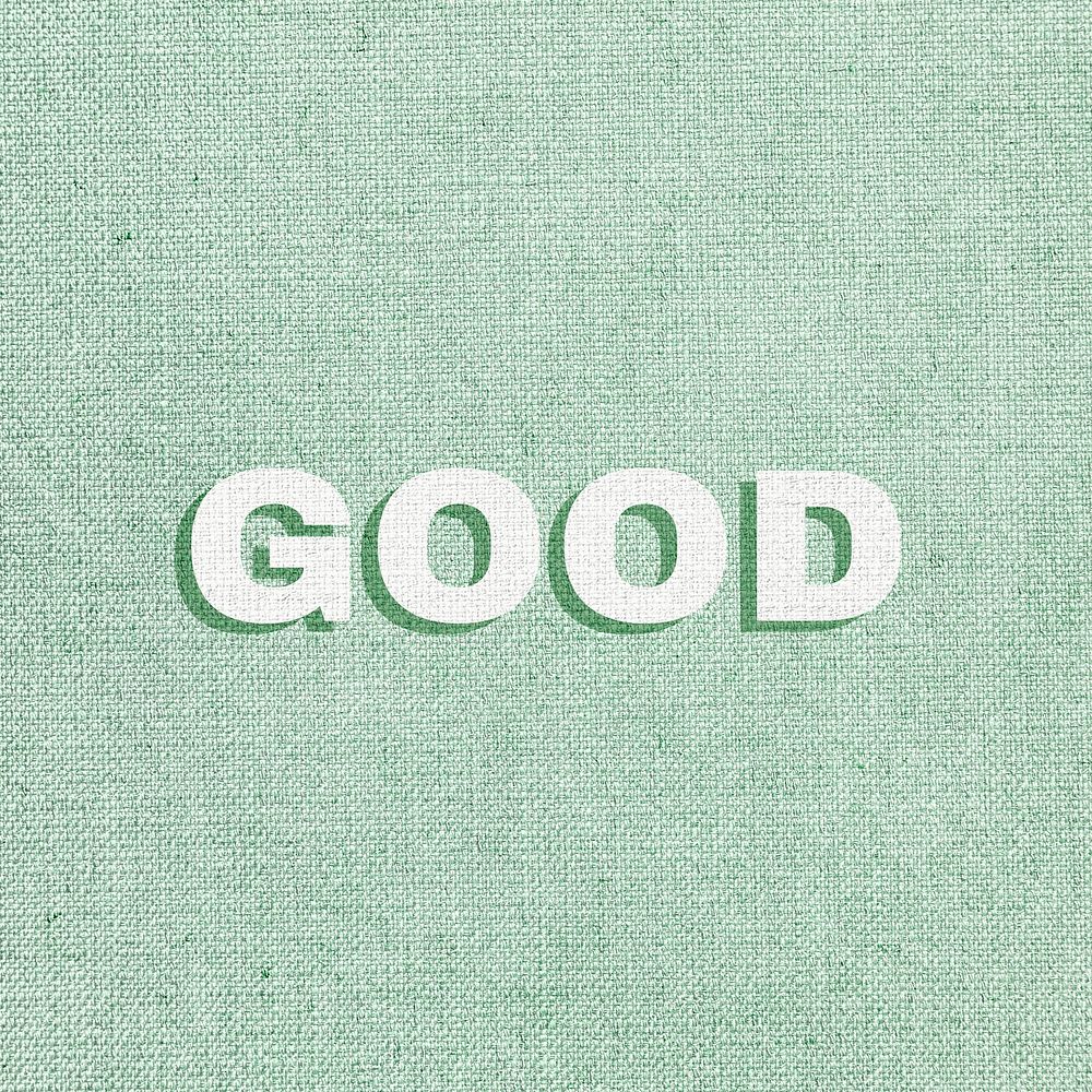 Good word textured font typography