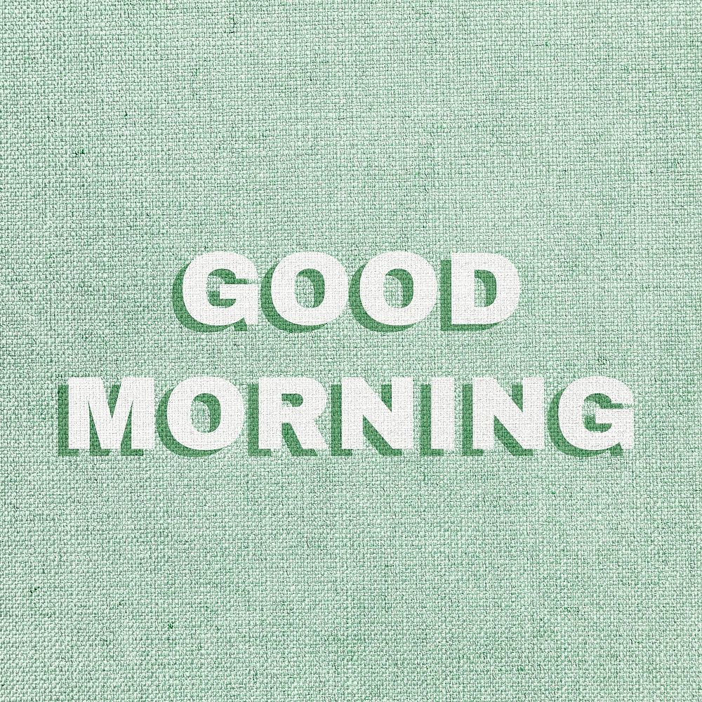 Good morning word textured font typography